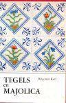 TEGELS en MAJOLICA, Ophalen of Verzenden, Gelezen, Overige onderwerpen