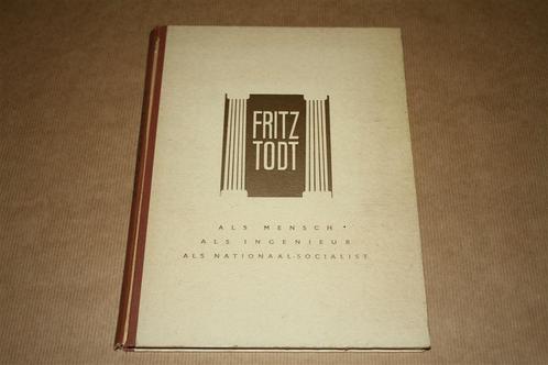 Fritz Todt - Als mensch - Als ingenieur - Als nationaal-soci, Boeken, Geschiedenis | Wereld, Gelezen, Europa, 20e eeuw of later