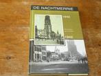 De nachtmerrie : Stad Groningen 1940-1945, Tweede Wereldoorlog, Ophalen of Verzenden, Zo goed als nieuw, Algemeen