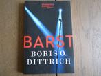 Boris O. Dittrich: Barst, Ophalen of Verzenden, Zo goed als nieuw, Boris O. Dittrich