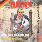 Micky, Bye Bye Fraeulein, Gebruikt, 7 inch, Single, Ophalen of Verzenden