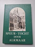 SPEUR-TOCHT DOOR ALKMAAR, Ophalen of Verzenden, 20e eeuw of later, Gelezen
