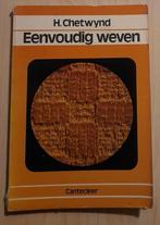 EENVOUDIG WEVEN H Chetwynd, Ophalen of Verzenden, Gelezen