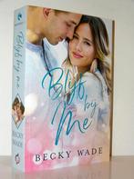 Becky Wade - Blijf bij me (christelijke roman), Ophalen of Verzenden, Zo goed als nieuw