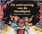 Najib Amhali De ontvoering van de hoofdpiet, Ophalen of Verzenden, Zo goed als nieuw, Fictie algemeen