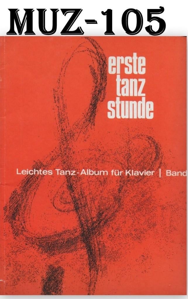MUZ105 Bladmuziek Erste Tanz Stunde - Piano bladmuziek Nr 1, Gebruikt, Overige soorten, Ophalen of Verzenden, Piano