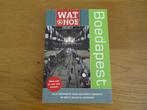 wat en hoe reisgids Boedapest, Overige merken, Europa, Ophalen of Verzenden, Zo goed als nieuw