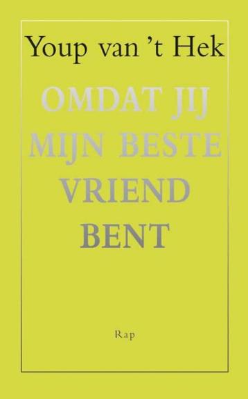 omdat jij mijn beste vriend bent youp van 't hek  beschikbaar voor biedingen