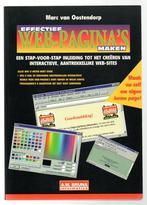 Effectief Webpagina's maken - Marc van Oostendorp, Gelezen, Ophalen of Verzenden, Internet of Webdesign, Marc van Oostendorp