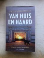 Pieter Waterdrinker: Van Huis en Haard, Pieter Waterdrinker, Ophalen of Verzenden, Zo goed als nieuw, Nederland