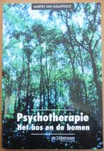 Psychotherapie Het bos en de bomen – Martin van Klamthout, Boeken, Zo goed als nieuw, Verzenden, Klinische psychologie