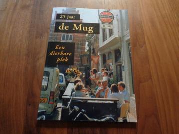 25 jaar DE MUG - Middelburg - Een dierbare plek beschikbaar voor biedingen