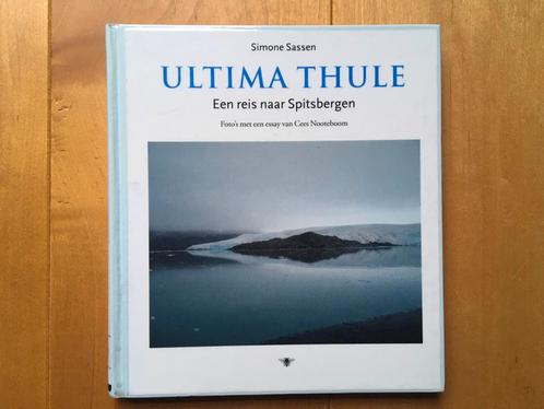 Simone Sassen/Cees Nooteboom - Ultima Thule - 2008 -gebonden, Boeken, Kunst en Cultuur | Fotografie en Design, Zo goed als nieuw