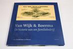 100 Jaar Van Wijk & Boerma — Groninger Familiebedrijf, Ophalen of Verzenden, Zo goed als nieuw