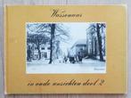 Wassenaar in oude ansichten deel 2, Boeken, Geschiedenis | Stad en Regio, Ophalen of Verzenden, 20e eeuw of later, Gelezen
