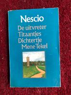 Nescio - De uitvreter, Titaantjes, Dichtertje, Mene Tekel, Ophalen of Verzenden, Zo goed als nieuw, Nederland