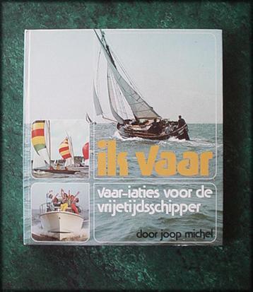 IK VAAR - Vaar-iaties voor de vrijetijdsschipper beschikbaar voor biedingen