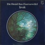 LP - Irolt ‎– De Smid Fan Earnewâld, Cd's en Dvd's, Gebruikt, Ophalen of Verzenden, 12 inch, Streekmuziek
