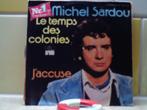 michel sardou - le temps des colonies 5a, Cd's en Dvd's, Vinyl Singles, Pop, Ophalen of Verzenden, 7 inch, Zo goed als nieuw