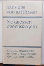 Urs von Balthasar - Die grossen Ordensregeln, Ophalen of Verzenden, Zo goed als nieuw, Christendom | Katholiek