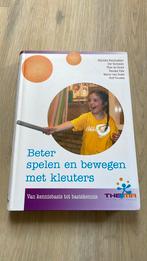 Renske Pals - Beter spelen en bewegen met kleuters, Boeken, Renske Pals; Theo de Groot; Mariska Beenhakker; Rolf Touwen, Ophalen of Verzenden