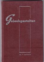 Bakker, Ds. F. – Gebedsgestalten, Boeken, Ophalen of Verzenden, Zo goed als nieuw, Bakker, Ds. F., Christendom | Protestants