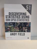 Discovering statistics using IBM SPSS Statistics Andy Field, Boeken, Ophalen of Verzenden, Zo goed als nieuw