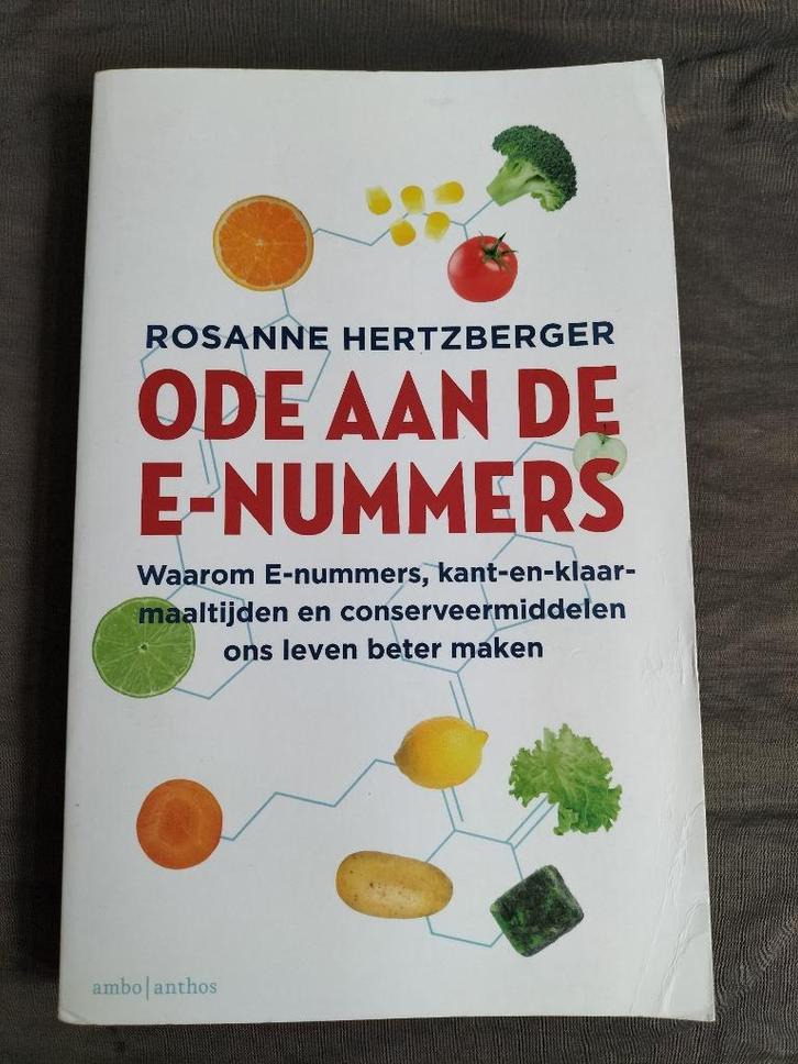 Rosanne Hertzberger - Ode aan de e-nummers, Boeken, Gezondheid, Dieet en Voeding, Zo goed als nieuw, Dieet en Voeding, Ophalen of Verzenden