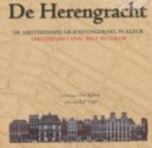 De Herengracht, Boeken, Geschiedenis | Stad en Regio, Zo goed als nieuw, 17e en 18e eeuw, Ophalen of Verzenden