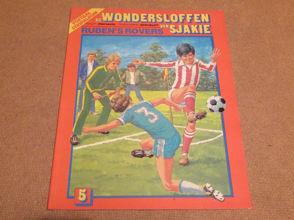 Wondersloffen van Sjakie 5 - Ruben's Rovers, 1e druk 1982, Verzenden, Eén stripboek, Fred Baker/John Gillatt, Zo goed als nieuw