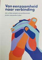 Janien Leeuwerke - Van eenzaamheid naar verbinding, Nieuw, Ophalen of Verzenden, Janien Leeuwerke, Nederlands