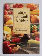 Wat je ver haalt is lekker., Ophalen of Verzenden, Gelezen, Overige gebieden, Hoofdgerechten