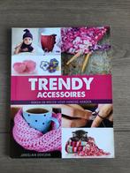 Trendy accessoires haken, Patroon of Boek, Gebruikt, Ophalen of Verzenden, Haken
