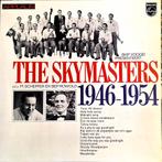 LP  THE SKYMASTERS - The Skymasters 1946-1954, 1960 tot 1980, Ophalen of Verzenden, Zo goed als nieuw, 12 inch