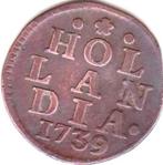 HOLLADIA 1739, Postzegels en Munten, Munten | Nederland, Ophalen of Verzenden, Vóór koninkrijk