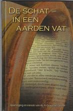 Ds. A. Geuze (GGiN) - De schat in een aarden vat, Christendom | Protestants, Zo goed als nieuw, Ds. A. Geuze, Ophalen of Verzenden