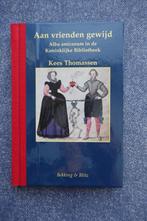 Kees Thomassen. Aan vrienden gewijd (alba amicorum), Ophalen of Verzenden, Nieuw