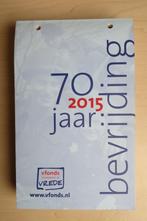 Scheurkalender vfonds 2015, 70 jaar bevrijding, Verzamelen, Ophalen of Verzenden, Overige soorten, Nederland, Boek of Tijdschrift