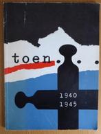 Toen… 1940 1945, vol foto's en herinneringen, Ophalen of Verzenden, Tweede Wereldoorlog, Gelezen, Algemeen