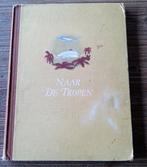 Vintage ; DE verzamelplaatjes album - Naar de tropen ., Gelezen, Ophalen of Verzenden, Diverse, 19e eeuw