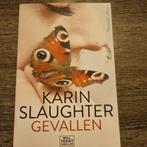 Boek van Karin Slaughter - Gevallen, Boeken, Ophalen of Verzenden, Zo goed als nieuw, Karin Slaughter, Nederland