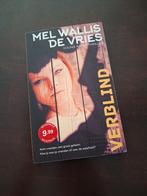 Mel Wallis de Vries - verblind softcover, Ophalen of Verzenden, Zo goed als nieuw