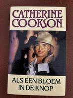 Catherine Cookson - Als een bloem in de knop, Catherine Cookson, Ophalen of Verzenden, Zo goed als nieuw, Nederland