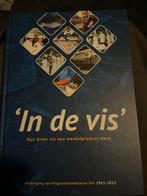 'In de vis' - Urker visserijgeschiedenis, Boeken, Ophalen of Verzenden, Zo goed als nieuw, Flevoland
