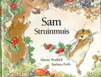 Gezocht: Prentenboek “Sam Struinmuis” van Martin Wadell, Boeken, Prentenboeken en Plaatjesalbums, Ophalen of Verzenden, Zo goed als nieuw