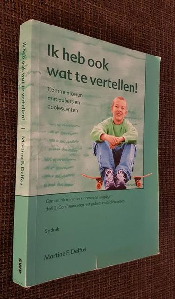 Boek: Ik heb ook wat te vertellen, Martine F. Delfos, pubers beschikbaar voor biedingen