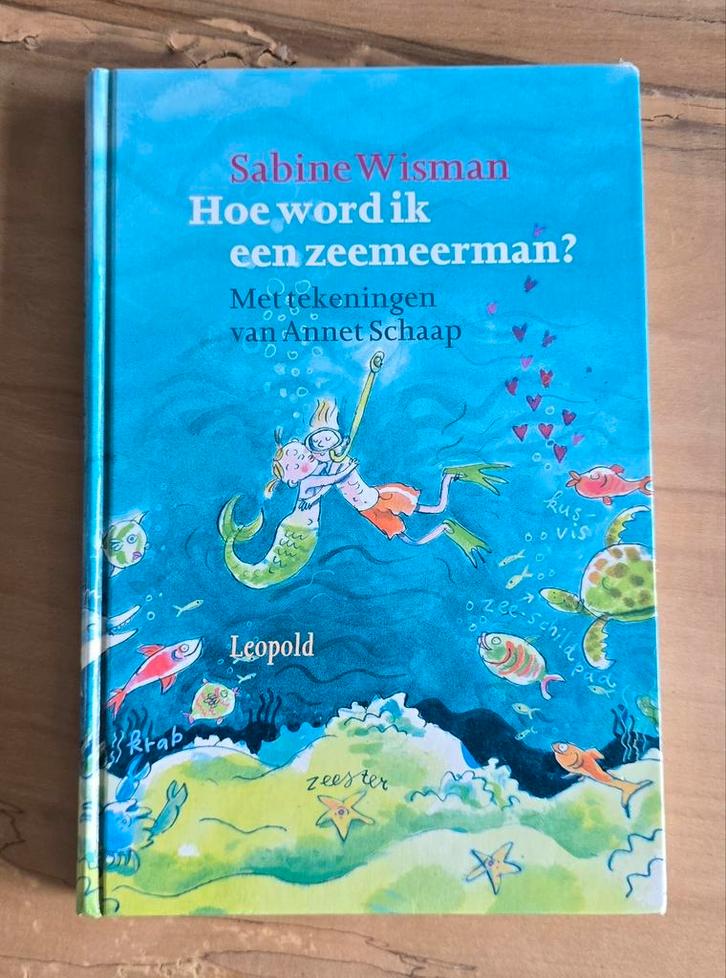 S. Wisman - Hoe word ik een zeemeerman?, Boeken, Kinderboeken | Kleuters, Zo goed als nieuw, Ophalen of Verzenden