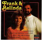 C.D. : Frank & Belinda - Frank + Belinda (R.G.44.33), Ophalen of Verzenden, 1980 tot 2000, Gebruikt