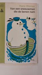 Van een sneeuwman die de benen nam, Hans Werner, Ophalen of Verzenden, Gelezen, Hans Werner