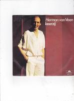Single Herman van Veen - Keerzij, Cd's en Dvd's, Vinyl Singles, Nederlandstalig, Ophalen of Verzenden, Zo goed als nieuw